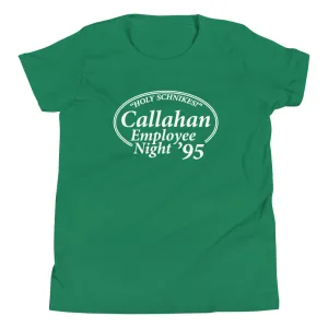 Callahan Employee Night Kid's Youth Tee