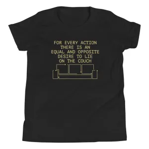 For Every Action There Is An Equal And Opposite Kid's Youth Tee