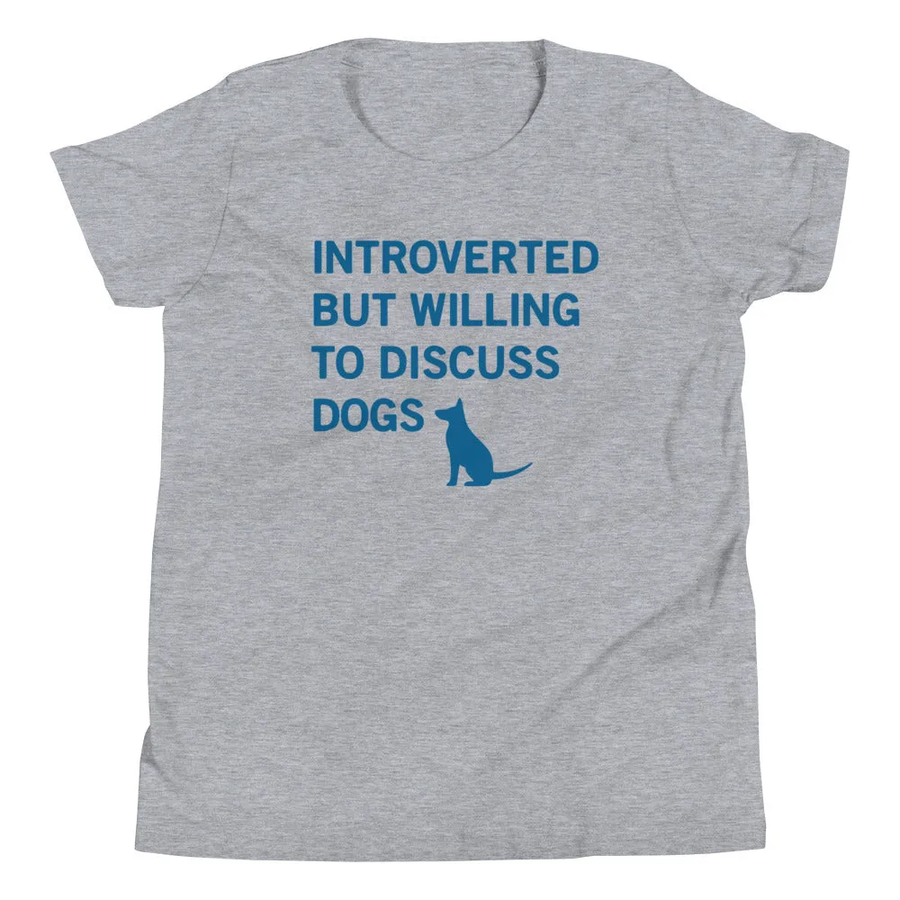 Introverted But Willing To Discuss Dogs Kid's Youth Tee