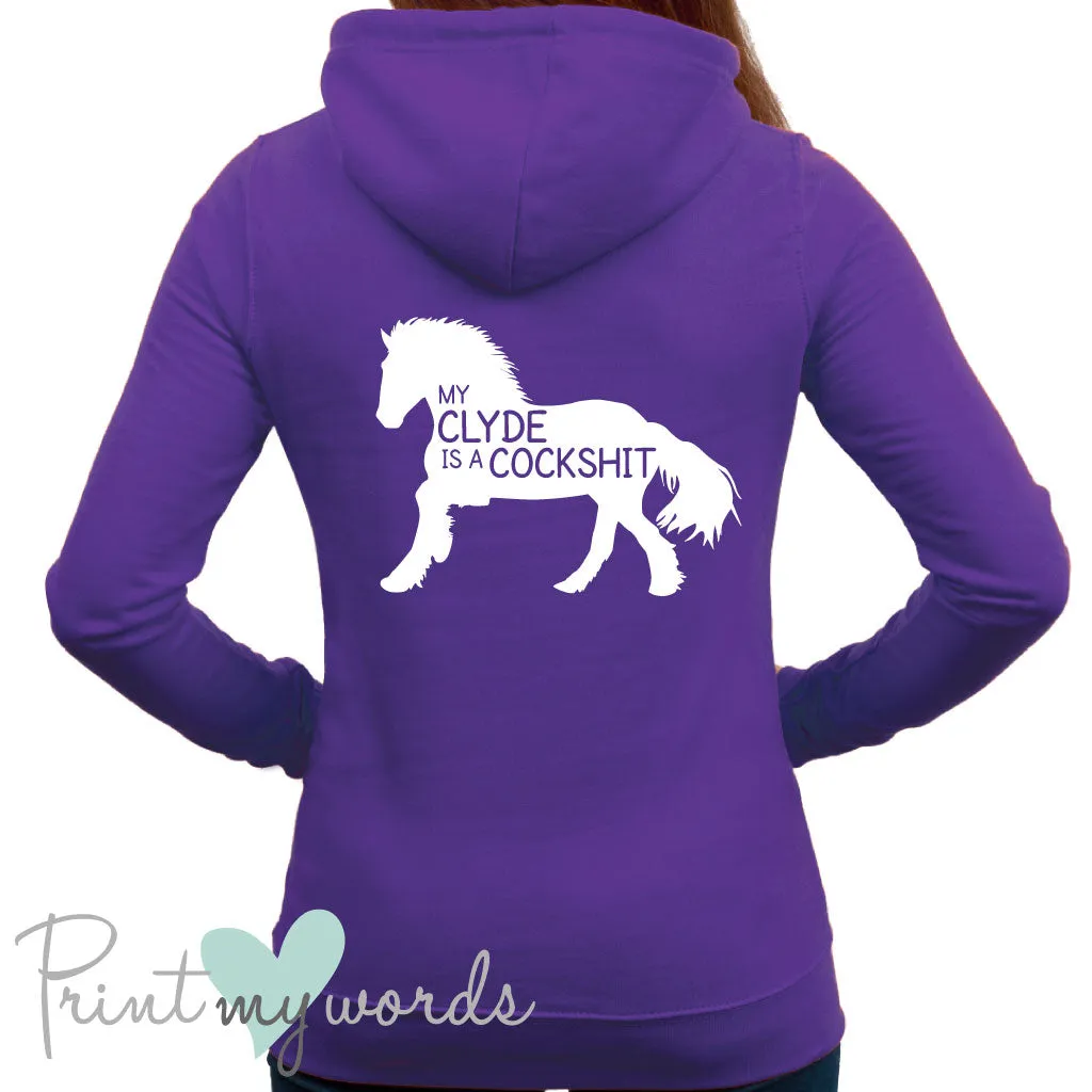 My Clyde Is A Cockshit Funny Equestrian Hoodie