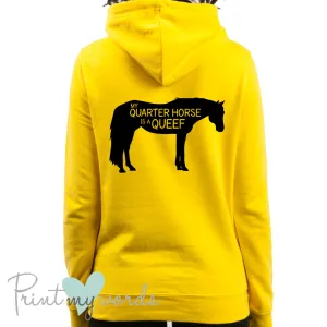 My Quarter Horse Is A Queef Funny Equestrian Hoodie